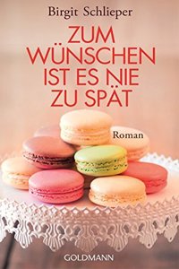 Zum Wunschen ist es nie zu spat
