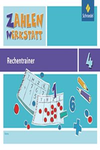 Zahlenwerkstatt - Rechentrainer 4