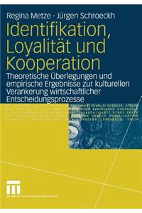 Identifikation, Loyalität und Kooperation