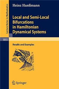 Local and Semi-Local Bifurcations in Hamiltonian Dynamical Systems