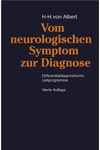 Vom Neurologischen Symptom Zur Diagnose: Differentialdiagnostische Leitprogramme