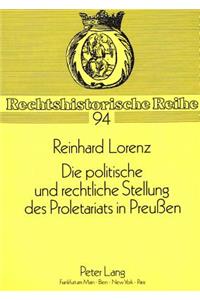 Die politische und rechtliche Stellung des Proletariats in Preuen