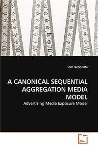 Canonical Sequential Aggregation Media Model