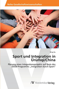 Sport und Integration in Ürümqi/China