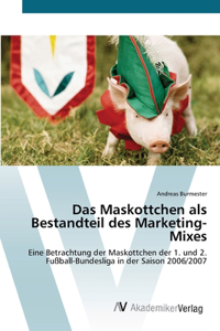 Das Maskottchen als Bestandteil des Marketing-Mixes