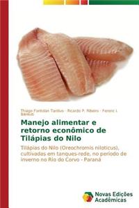 Manejo alimentar e retorno econômico de Tilápias do Nilo