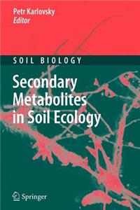 Secondary Metabolites in Soil Ecology