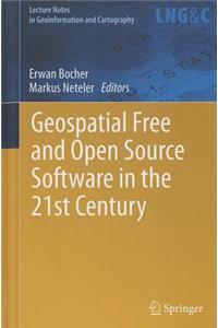 Geospatial Free and Open Source Software in the 21st Century