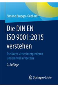 Die Din En ISO 9001:2015 Verstehen