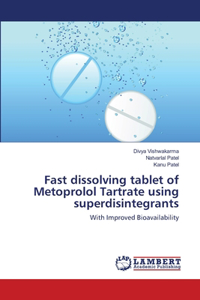 Fast dissolving tablet of Metoprolol Tartrate using superdisintegrants