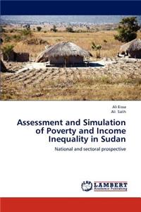 Assessment and Simulation of Poverty and Income Inequality in Sudan