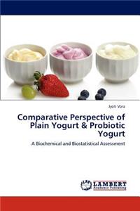 Comparative Perspective of Plain Yogurt & Probiotic Yogurt