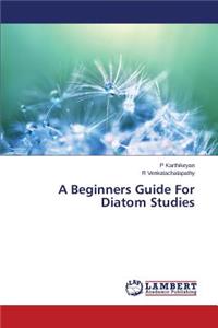 Beginners Guide For Diatom Studies