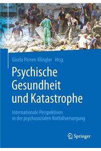 Psychische Gesundheit und Katastrophe