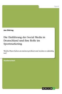 Einführung der Social Media in Deutschland und ihre Rolle im Sportmarketing