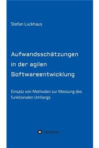 Aufwandsschätzungen in der agilen Softwareentwicklung