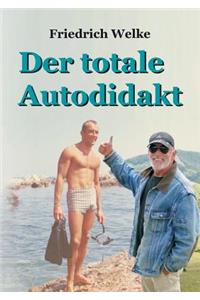 Der totale Autodidakt