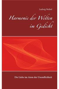 Harmonie der Welten im Gedicht