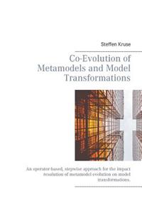Co-Evolution of Metamodels and Model Transformations