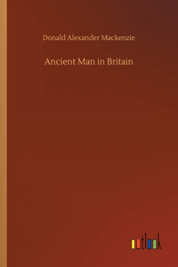 Ancient Man in Britain