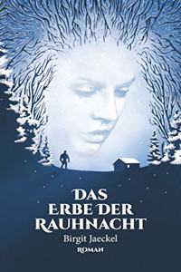 Das Erbe der Rauhnacht