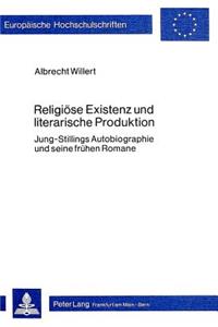 Religioese Existenz Und Literarische Produktion