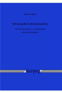 Self-Propelled Colloidal Particles