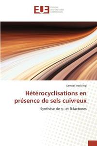 Hétérocyclisations En Présence de Sels Cuivreux