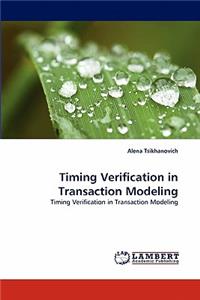 Timing Verification in Transaction Modeling