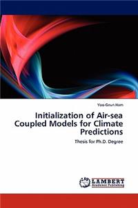 Initialization of Air-sea Coupled Models for Climate Predictions