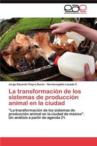 transformación de los sistemas de producción animal en la ciudad