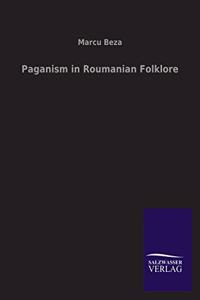 Paganism in Roumanian Folklore