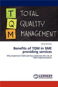Benefits of TQM in SME providing services