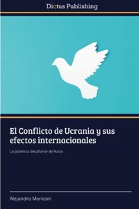 El Conflicto de Ucrania y sus efectos internacionales