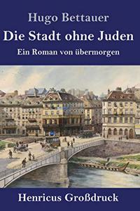 Stadt ohne Juden (Großdruck)