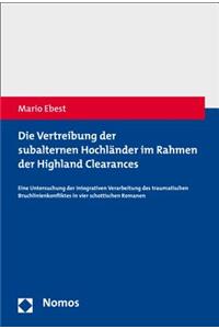 Vertreibung Der Subalternen Hochlander Im Rahmen Der Highland Clearances
