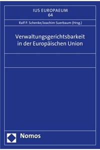 Verwaltungsgerichtsbarkeit in Der Europaischen Union