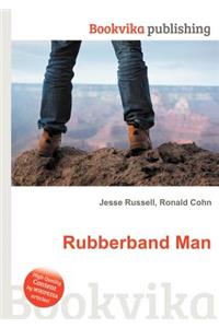 Rubberband Man