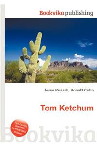 Tom Ketchum