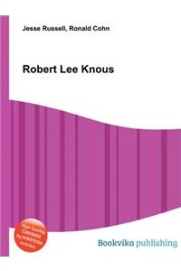 Robert Lee Knous