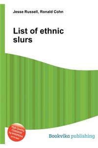 List of Ethnic Slurs