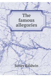 The Famous Allegories