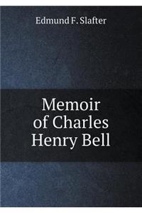 Memoir of Charles Henry Bell