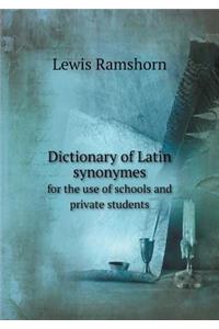 Dictionary of Latin synonymes for the use of schools and private students