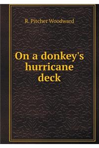 On a Donkey's Hurricane Deck