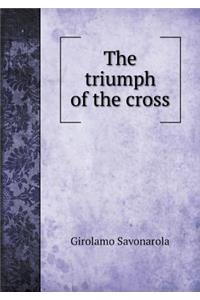 The triumph of the cross