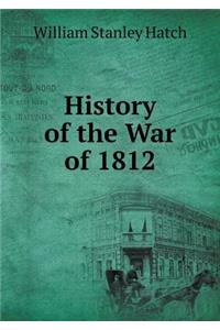 History of the War of 1812