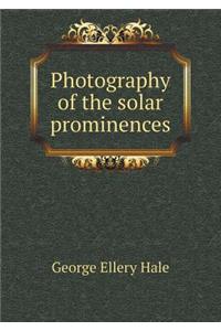 Photography of the solar prominences