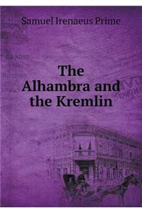 The Alhambra and the Kremlin