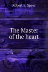 THE MASTER OF THE HEART